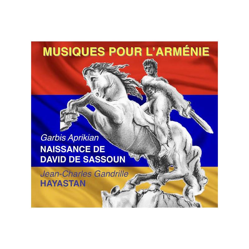 Musiques pour l’Arménie, Aprikian, Gandrille, Hovhannessian, Loré