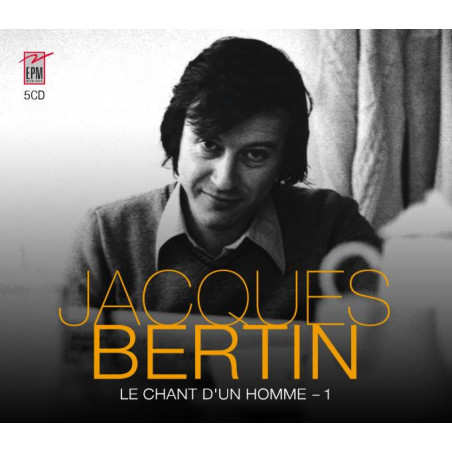 Jacques Bertin Le Chant d’Un Homme-Volume 1 1967/1988