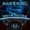 Hawkwind  There Is No Space For Us (2 vinyles)