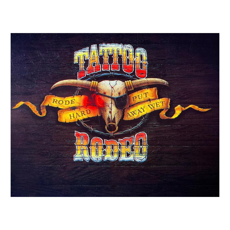 Tatoo Rodeo  Rode Hard Put Away Wet