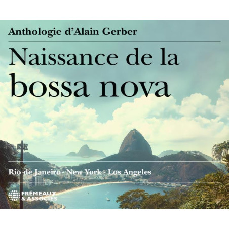 NAISSANCE DE LA BOSSA NOVA Rio De Janeiro New York Los  Angeles