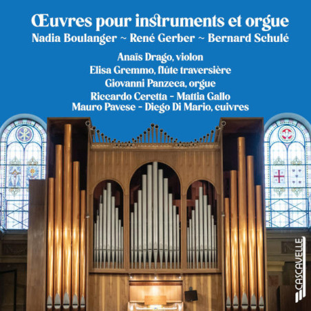 Œuvres pour instruments et orgue Boulanger, Gerber, Schulé