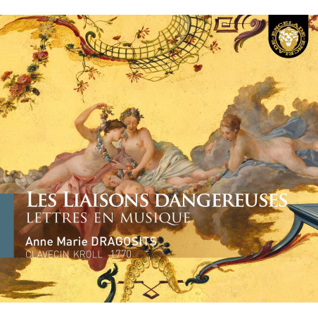 Les liaisons dangereuses Lettres en musique Anne Marie Dragosits, clavecin