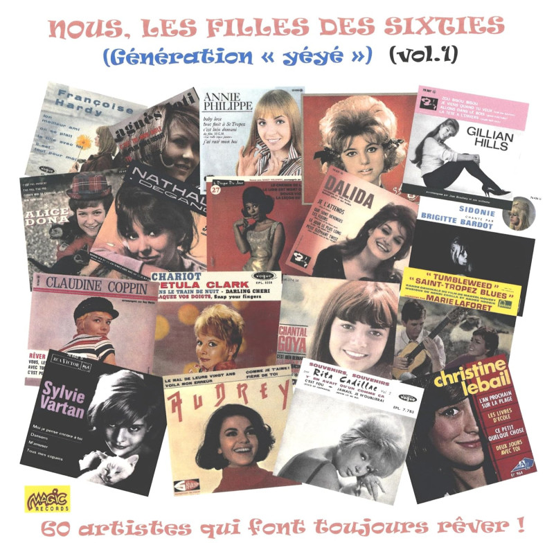 Nous, les filles des Sixties Génération « Yéyé », vol.1