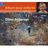 Album pour enfants Albéniz, Bréville, Castéra, Roussel, Selva, Bret... Diane Andersen