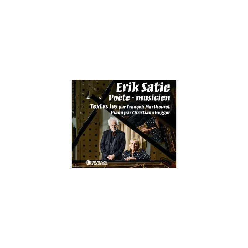ERIK SATIE lu par François Marthouret