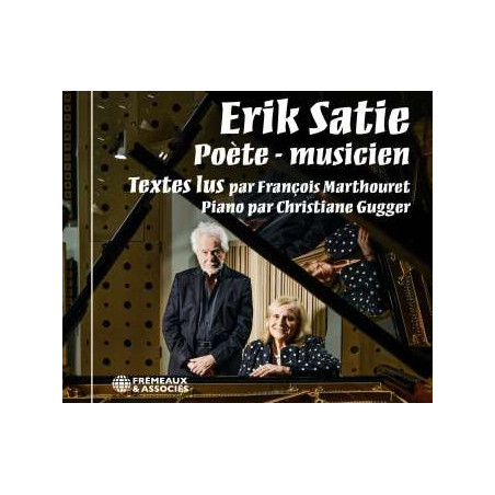 ERIK SATIE lu par François Marthouret