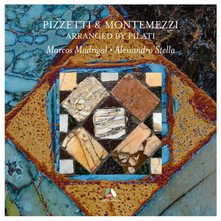 Pizetti & Montemezzi Arrangés par Pilati Marco Madrigal Alessandro Stella