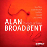 Alan Broadbent Threads of Time