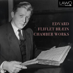 Edvard Fliflet Braein Chamber Music