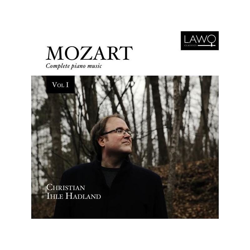 W.A. Mozart Intégrale de la musique pour piano, vol.1 Christian Ihle Hadland