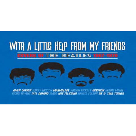 WITH A LITTLE HELP FROM MY FRIENDS Covers Of The Beatles 1967-1970