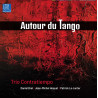 Autour du Tango Trio Contratiempo