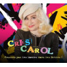 CRIS CAROL  Poussez Pas Les Mamies Dans Les Orties !