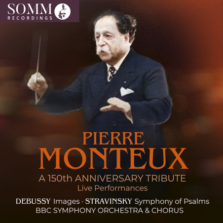 Pierre Monteux Hommage pour le 150ème anniversaire Debussy Sravinsky