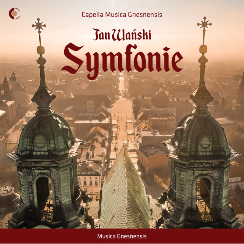 Jan Wanski  Symphonies Capella Musica Gnesnensis