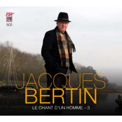 JACQUES BERTIN Le Chant d’un homme, volume 3 1977/2022