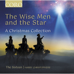 The Wise and the Star  Une collection de Noël The Sixteen Harry Christophers