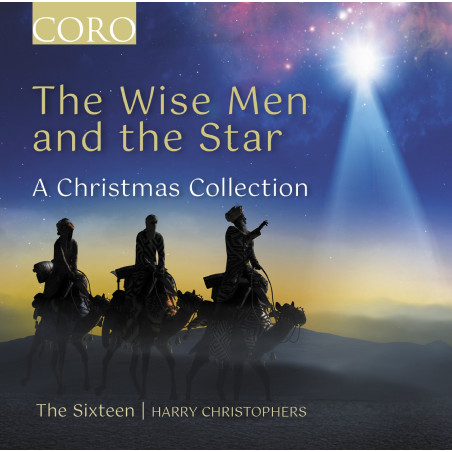 The Wise and the Star  Une collection de Noël The Sixteen Harry Christophers