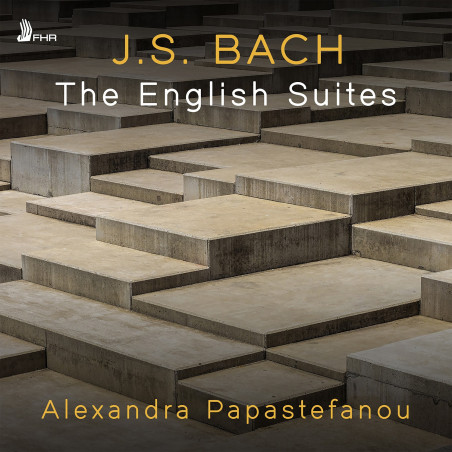 J.S. Bach Les Suites anglaises BWV 811-816 Alexandra Papastefanou