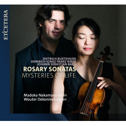 Les Sonates du Rosaire Biber, Bach, Buxtehude Madoka Nakamaru Wouter Dekoninck