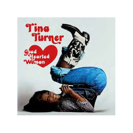 Tina Turner Good Hearted Woman