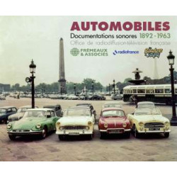Automobiles Documentations sonores 1892-1963