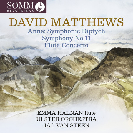 David Matthews Symphonie n°11, Concerto pour flûte, Anna Jac van Steen