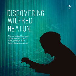 Wilfred Heaton Discovering Wilfred Heaton