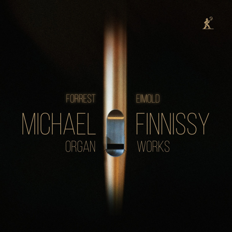 Michael Finnissy Intégrale des oeuvres d’orgue Forrest Eimold