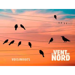 LE VENT DU NORD Voisinages