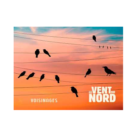 LE VENT DU NORD Voisinages