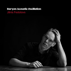Janis Fedotovs Baryon Acoustic Oscillation