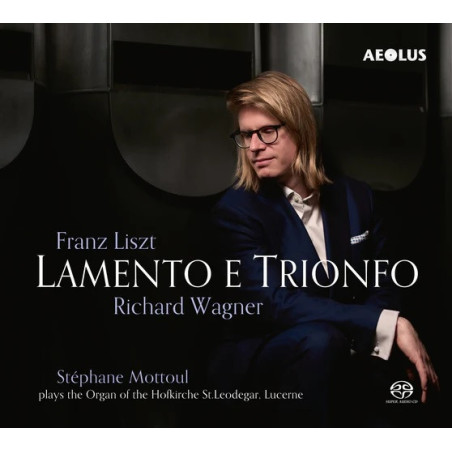 Liszt Wagner Lamento E Trionfo Stéphane Mottoul
