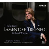 Liszt Wagner Lamento E Trionfo Stéphane Mottoul