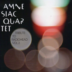 Amnesiac Quartet Tribute to Radiohead, vol.2