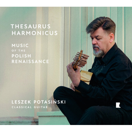 Thesaurus Harmonicus Musique de la Renaissance polonaise Leszek Potański