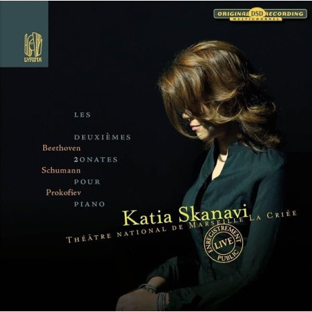 Beethoven Schumann Profkofiev Les deuxièmes sonates pour piano Katia Skanavi