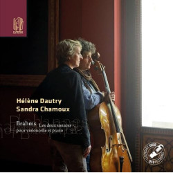 Brahms Les sonates pour violoncelle et piano Sandra Chamoux Hélène Dautry