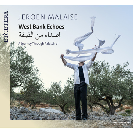 WEST BANK ECHOES  A JOURNEY THROUGH PALESTINE Jeroen Malaise