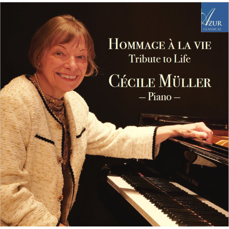 Hommage à la vie Cécile Müller