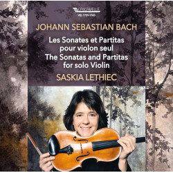 J.S. Bach Les Sonates et Partitas pour violon seul Saskia Lethiec