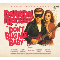 Phantom Rockers vol. 1 Don’t bug me Baby