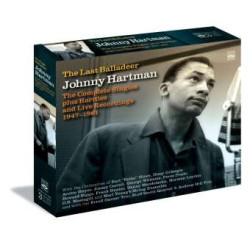 JOHNNY HARTMAN The Last Balladeer The Complete Singles Plus Rarities And Live  Recordings 1947/1961
