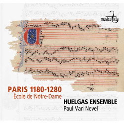 Paris 1180-1280 Ecole de Notre-Dame Huelgas Ensemble Paul Van Nevel