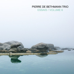 Pierre de Bethmann Trio Essais, volume 6