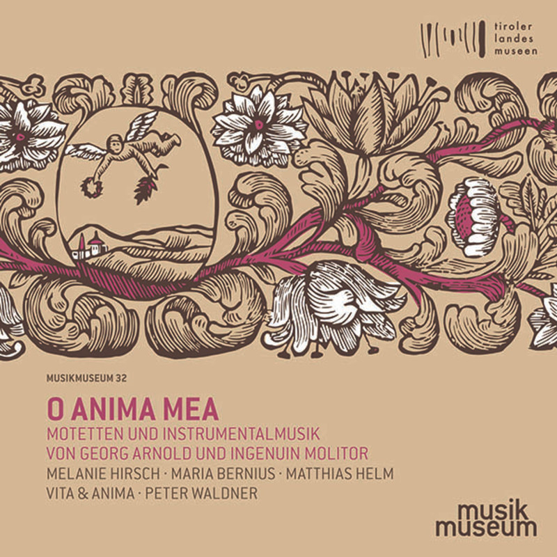 O anima mea Motets et musique instrumentale de Georg Arnold et Ingenuin Molitor