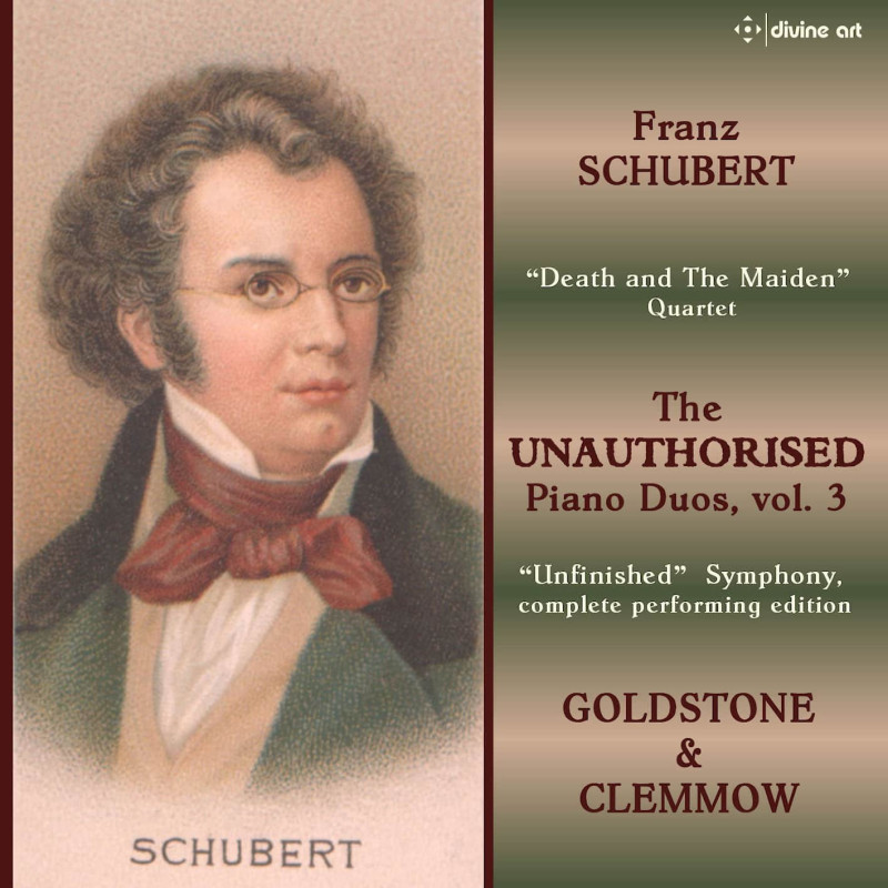 Franz Schubert The unauthorised Piano Duos, vol.3 Goldstone & Clemmow