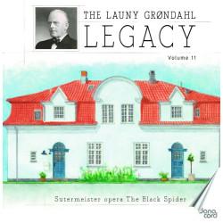 Launy Grøndahl Legacy Vol 11 Heinrich Sutermeister L'araignée noire