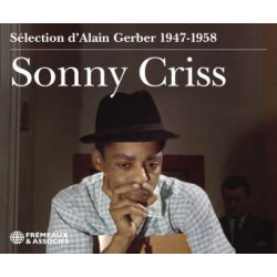 Sonny Criss Anthologie 1947-1958 Sélection Alain Gerber